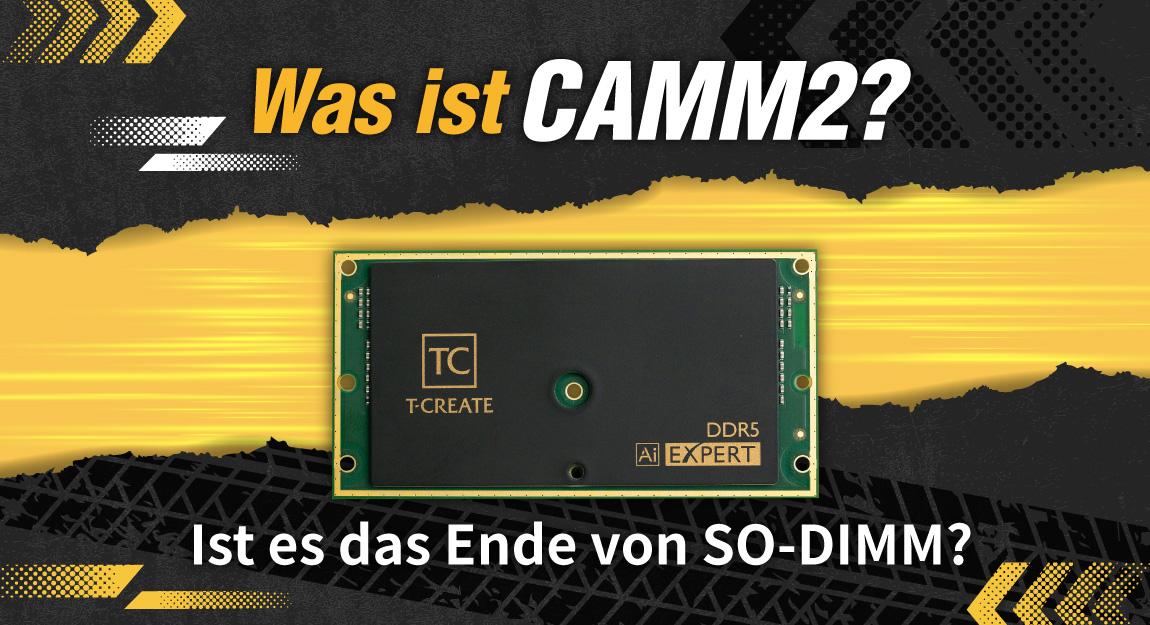 CAMM2 verstehen: Ist es das Ende von SO-DIMM?