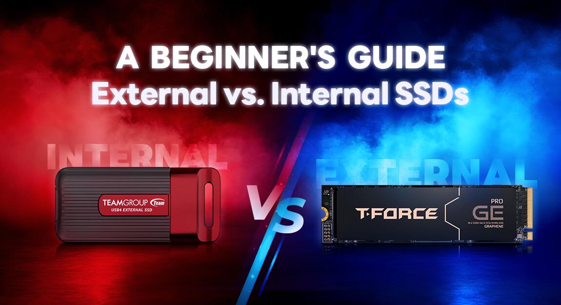 A Beginner’s Guide: External vs. Internal SSDs