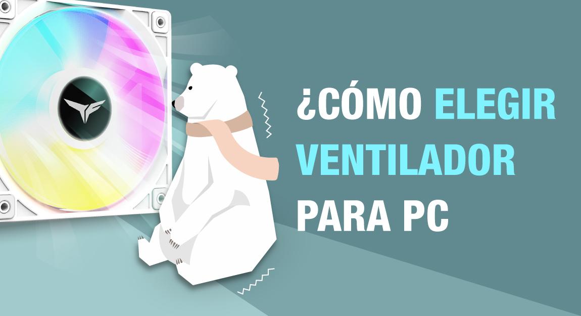 Refrigeración de PC: ¿Cómo elegir el mejor ventilador?