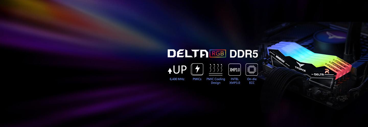 DDR5 Era with Exceptional Speed - T-FORCE DELTA RGB DDR5