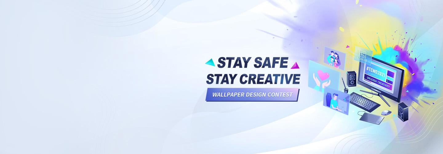 Stay Safe, Stay Creative - TEAMGROUP Wallpaper Design Contest