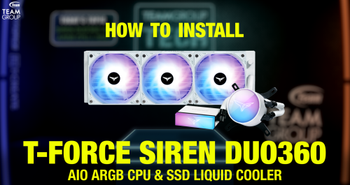十铨小教室 -手把手教你正确安装T-FORCE SIREN DUO360 ARGB CPU & SSD一体式水冷