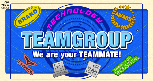 Be Invincible! Let TEAMGROUP be your TEAMMATE