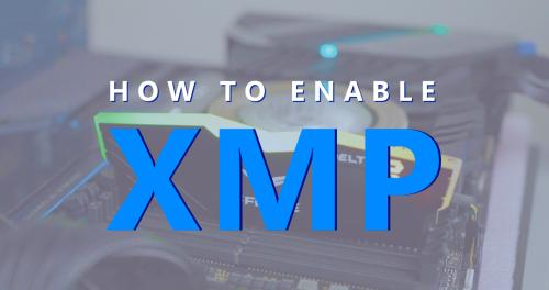 How To Enable XMP