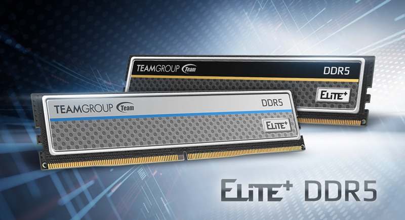 TEAMGROUP Launches ELITE PLUS DDR5 and Newest Spec 6,000MHz in ELITE DDR5 Desktop Memory: Upgraded Heat Sink Design & Frequency Spec to Deliver the Ultimate User Experience