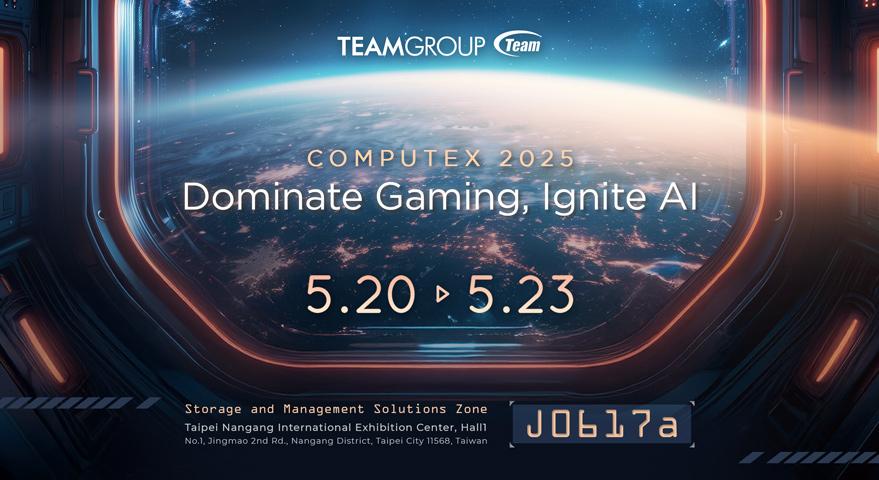 TEAMGROUP Showcases Groundbreaking Innovation at COMPUTEX 2025 "Dominate Gaming, Ignite AI" Empower AI Revolution and Peak Performance