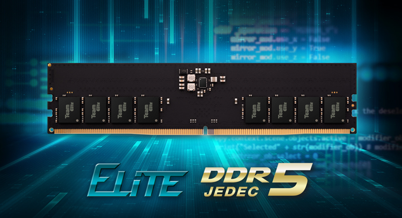 領先群雄 搶佔DDR5嶄新世代 TEAMGROUP ELITE U-DIMM DDR5 全球首發震撼上市