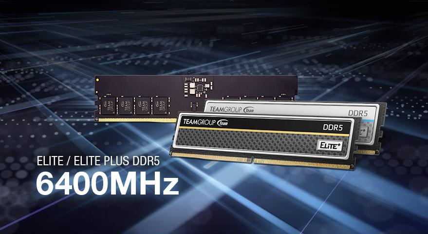持續挺進 十銓科技ELITE PLUS DDR5與ELITE DDR5 6400MHz高頻率標準桌上型記憶體 搶先上市