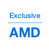 Exclusive for AMD